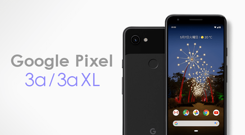 Google Pixel 3a/3a XL
